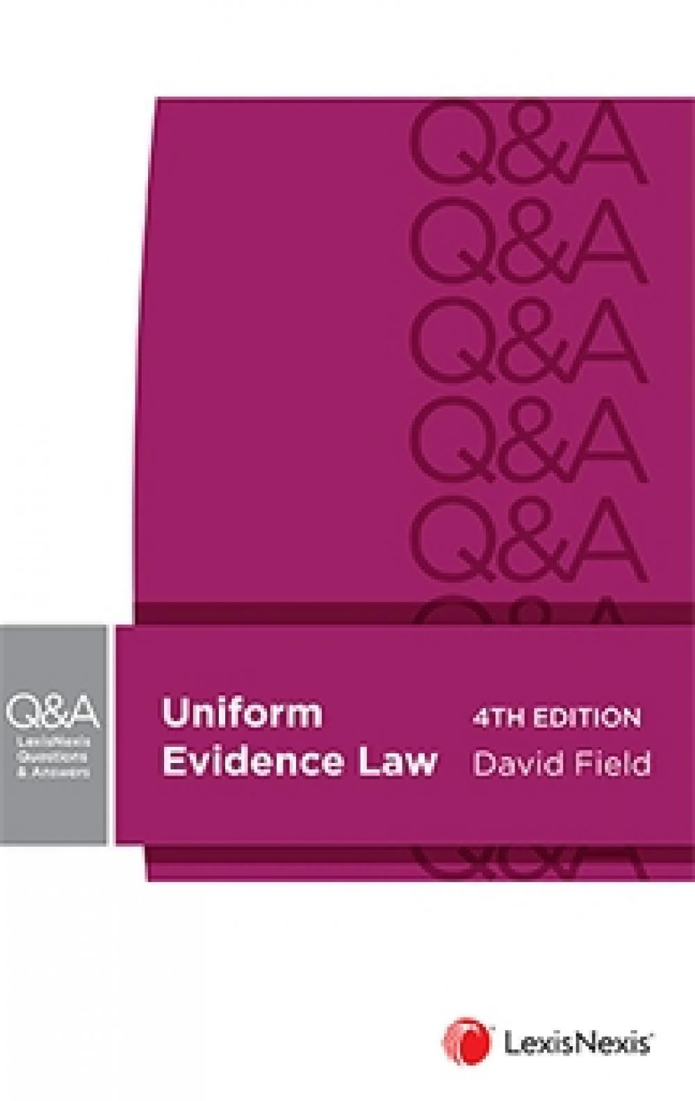 LexisNexis Questions and Answers: Uniform Evidence Law