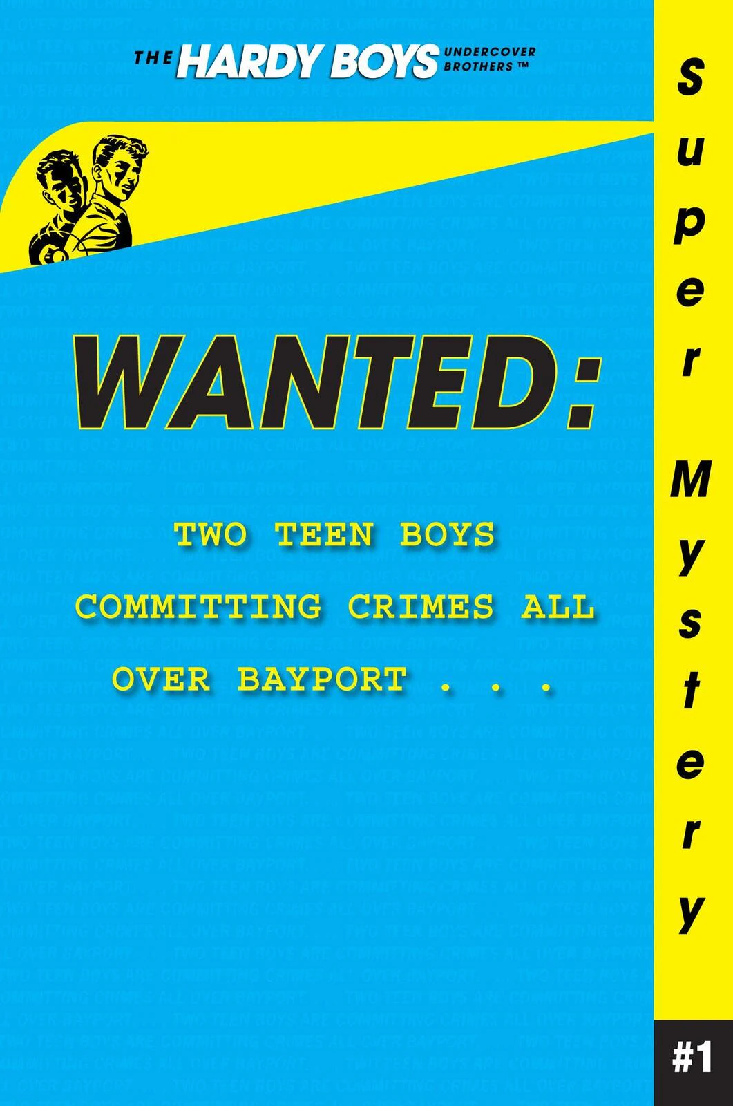 Wanted (Hardy Boys Undercover Brothers Super Mystery): Super Mystery)