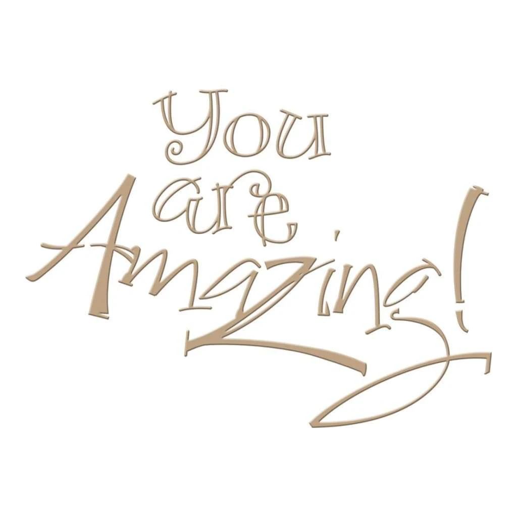 Spellbinders Glimmer Impression Plate - You Are Amazing*