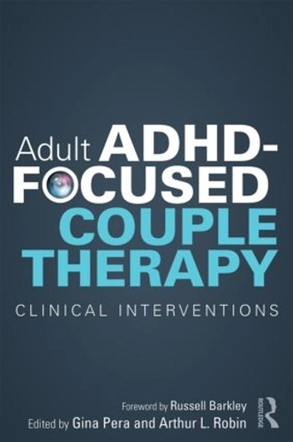 Adult ADHD-Focused Couple Therapy