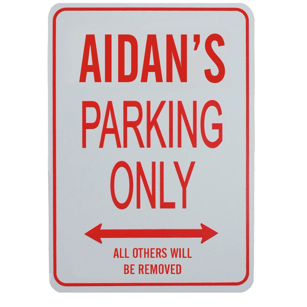 AIDAN'S PARKING ONLY SIGN - Miniature Fun Parking Signs