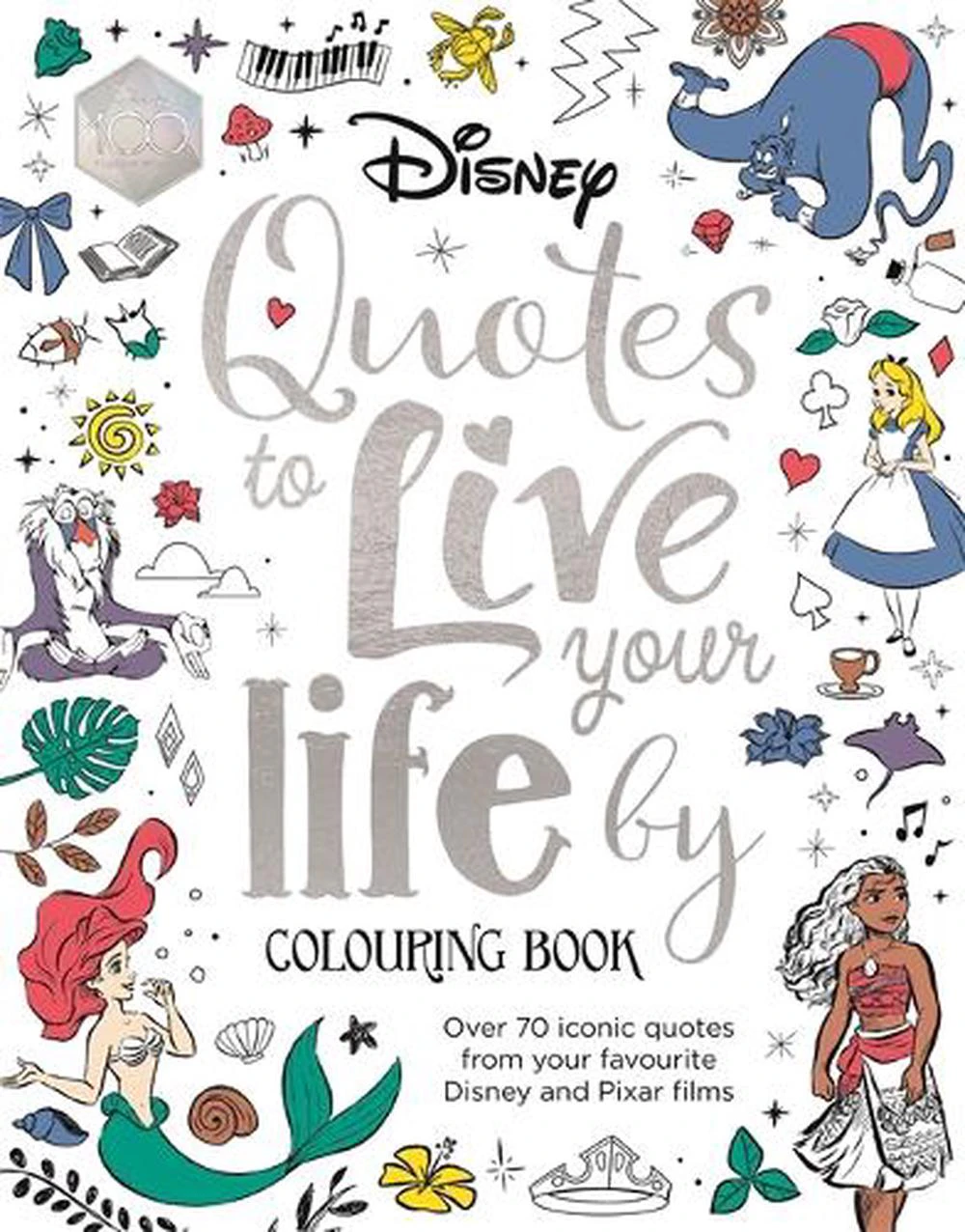 Disney Quotes to Live Your Life By Colouring Book by Walt Disney