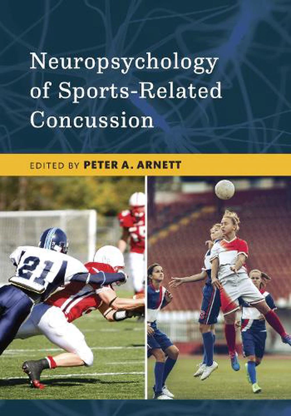 Neuropsychology of Sports-Related Concussion