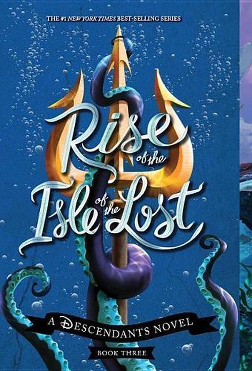 Rise of the Isle of the Lost-A Descendants Novel, Book 3