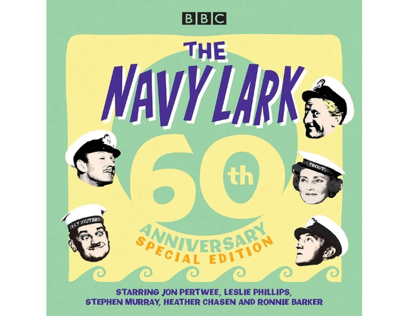 The Navy Lark: 60th Anniversary Special Edition