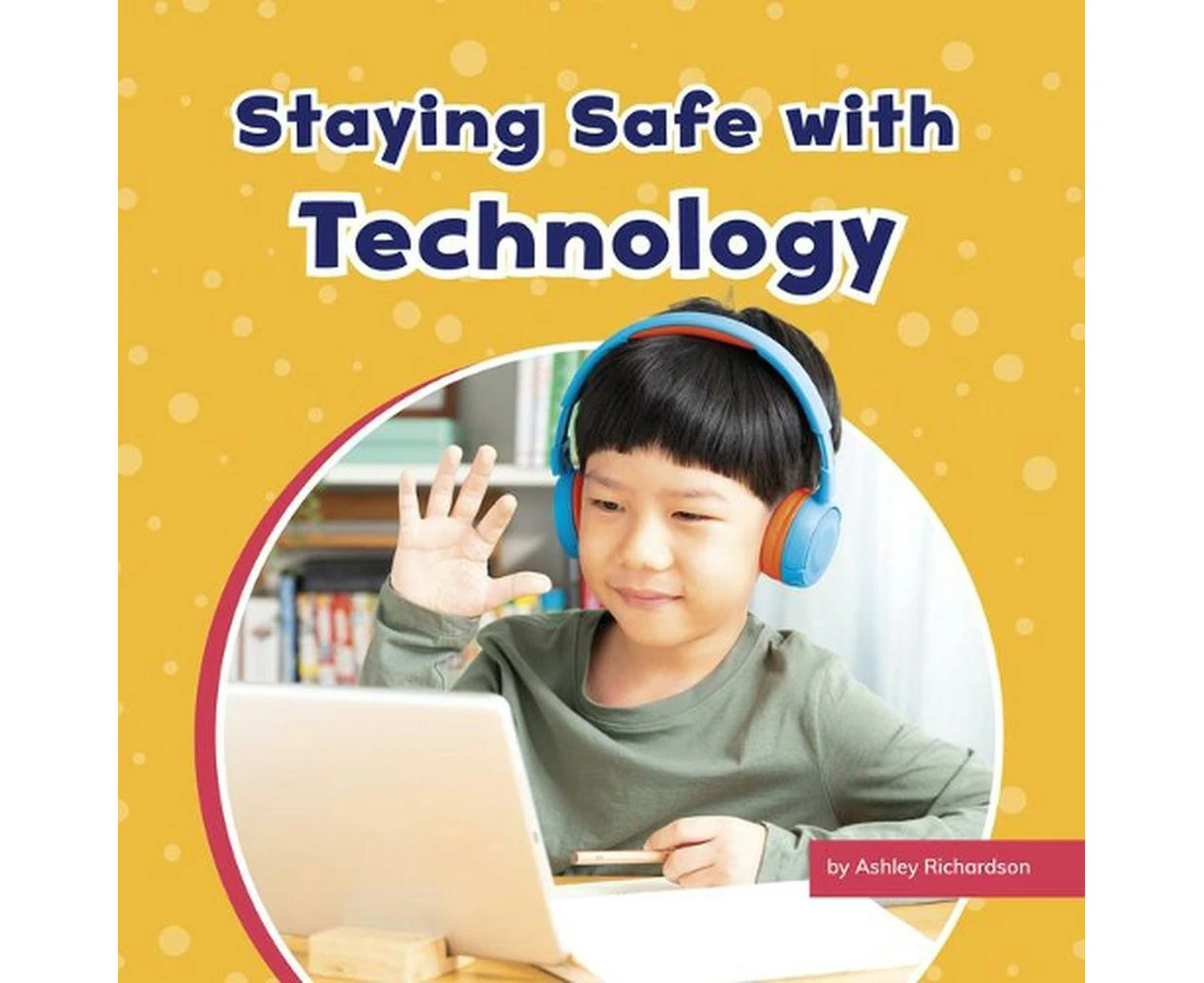 Staying Safe with Technology