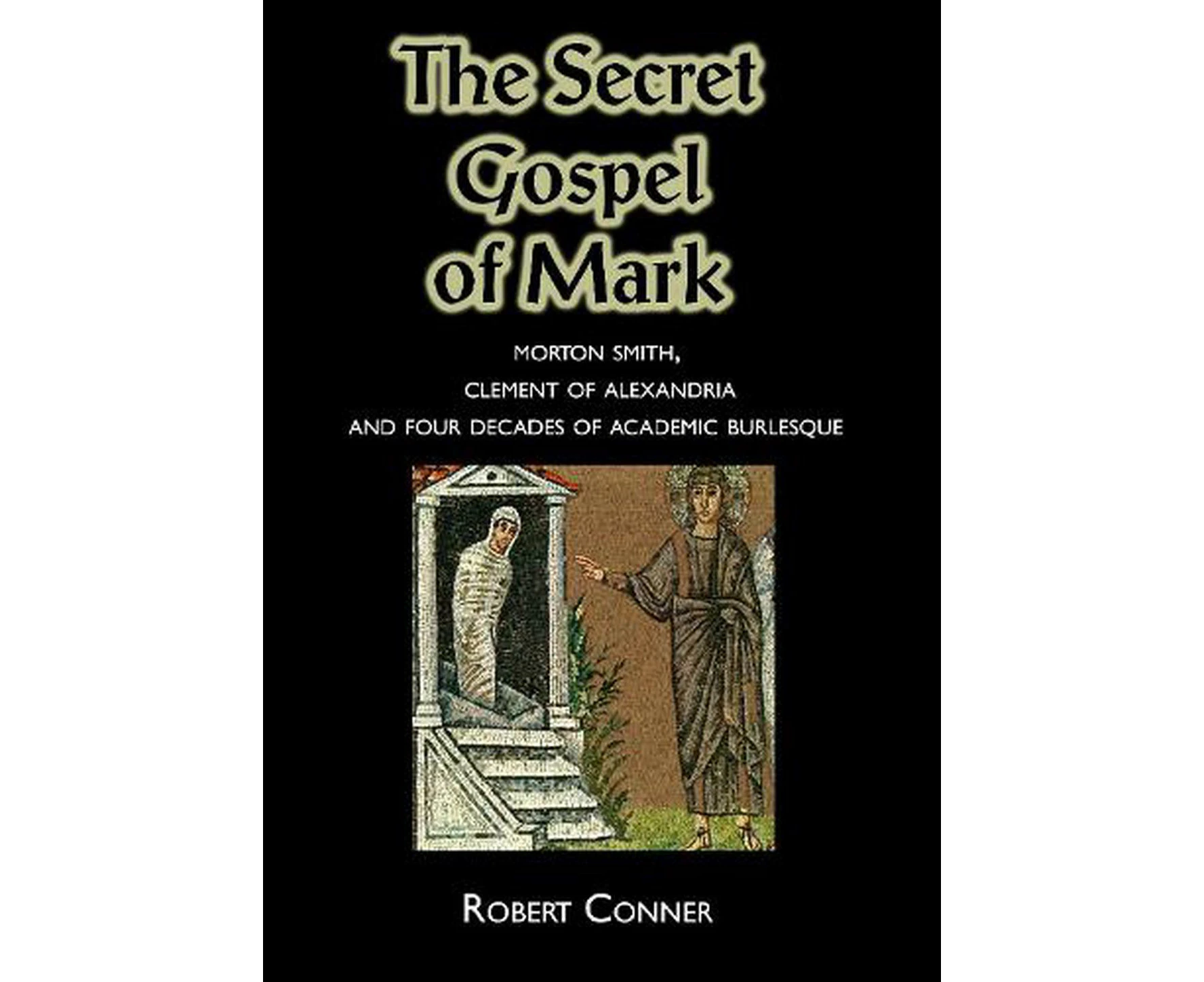 The Secret Gospel of Mark