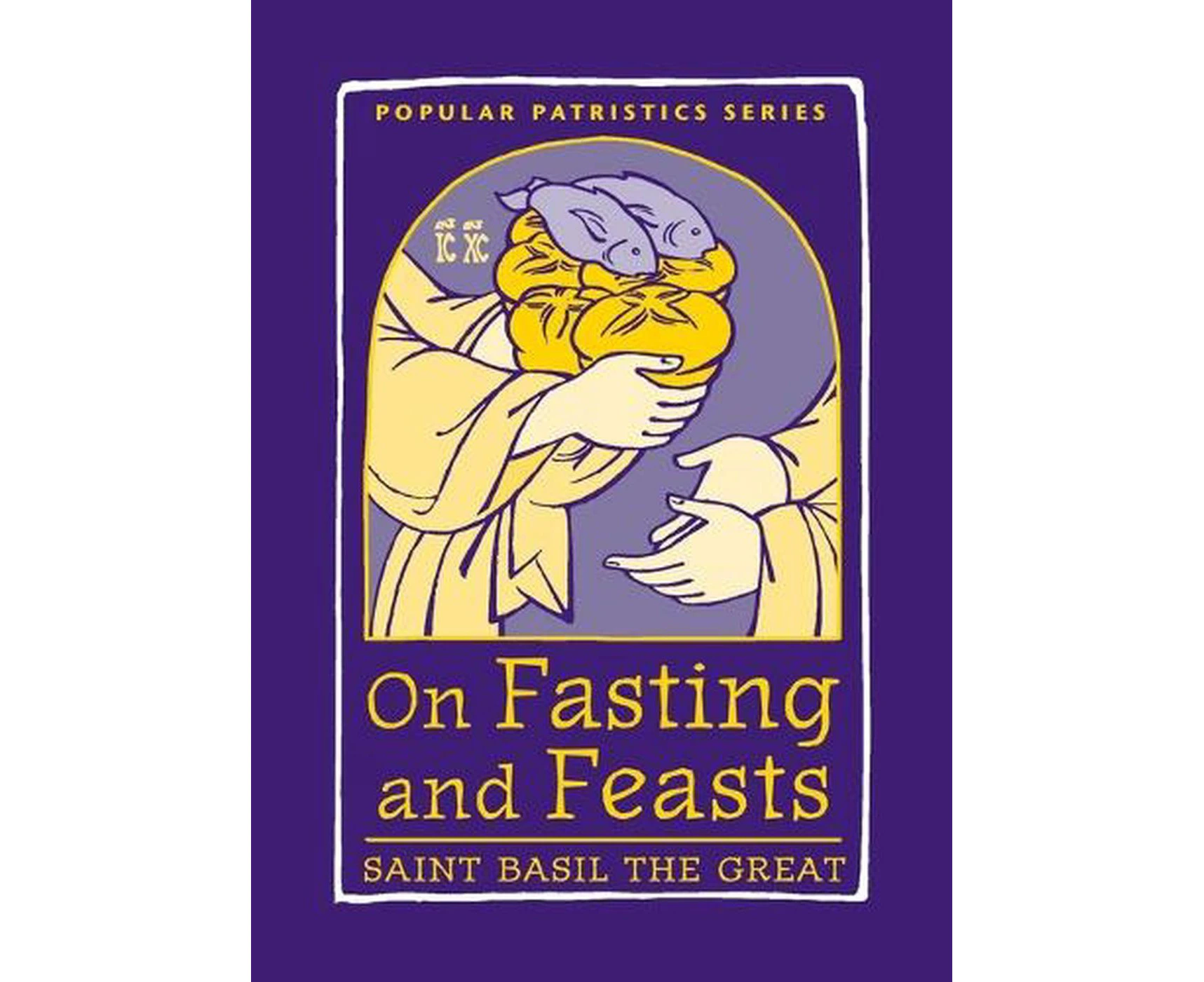 On Fasting and Feasts