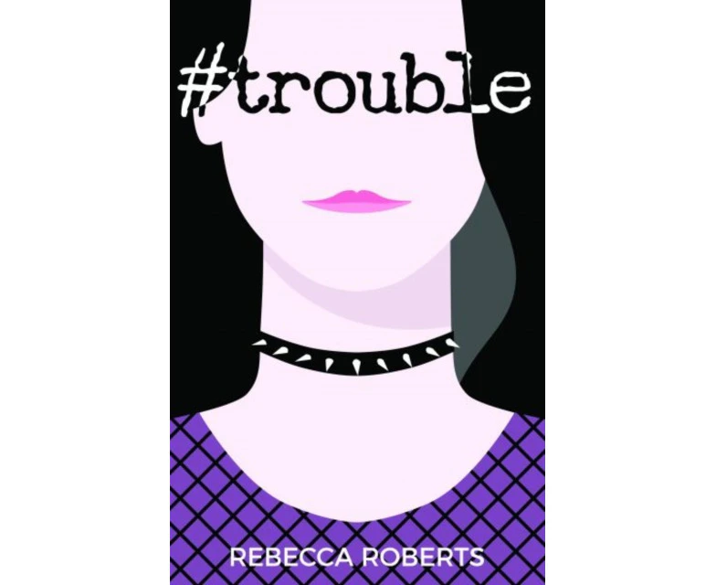 Trouble by Rebecca Roberts