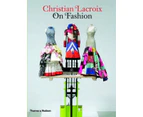 Christian Lacroix on Fashion