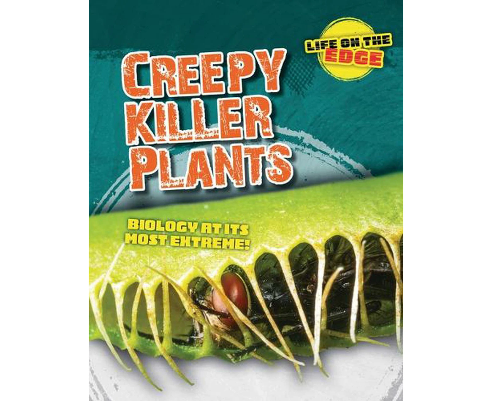 Creepy Killer Plants