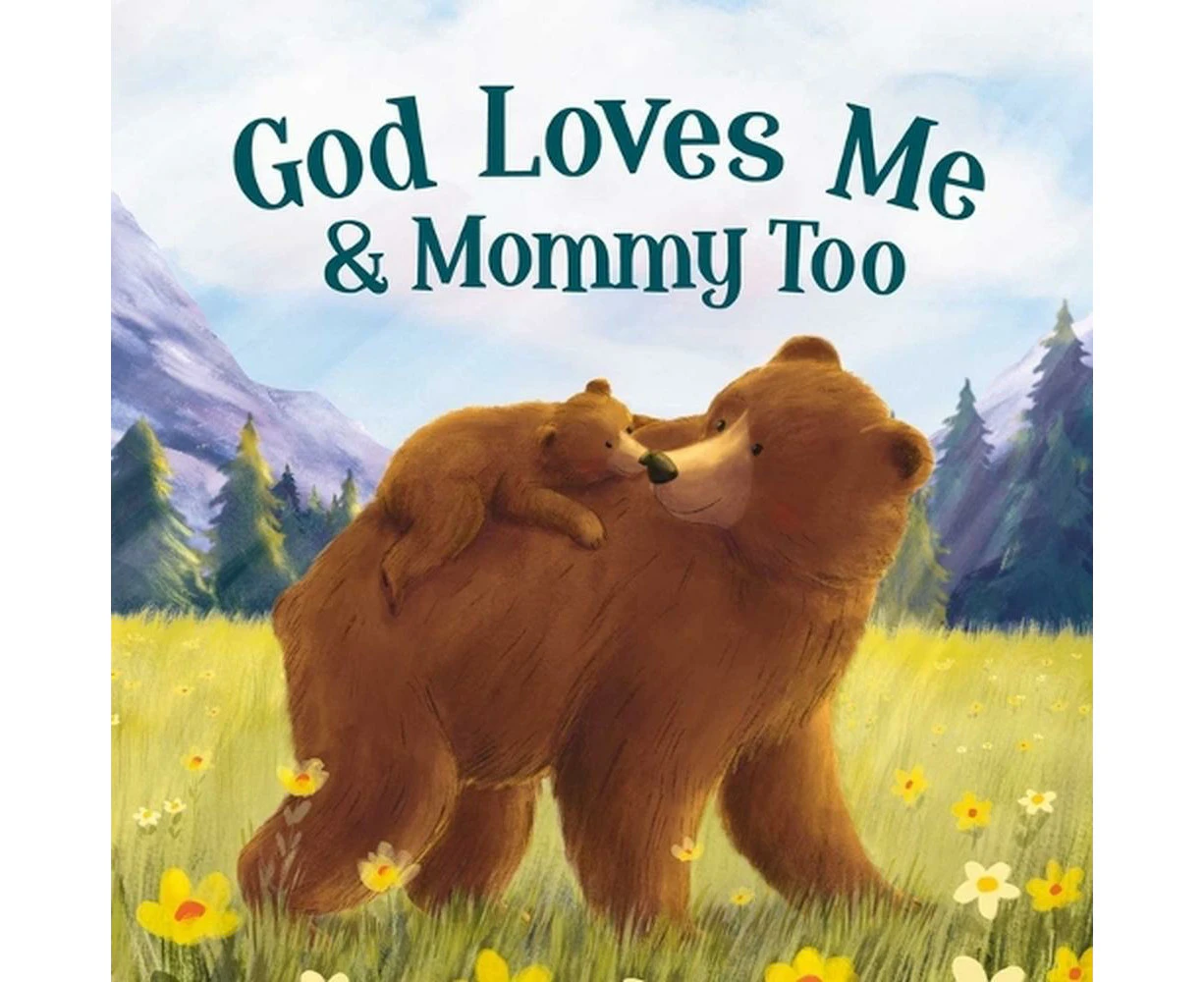 God Loves Mommy and Me Too