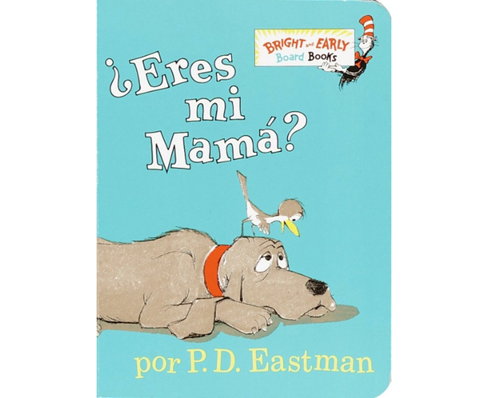 Eres t mi mam? (Are You My Mother? Spanish Edition)