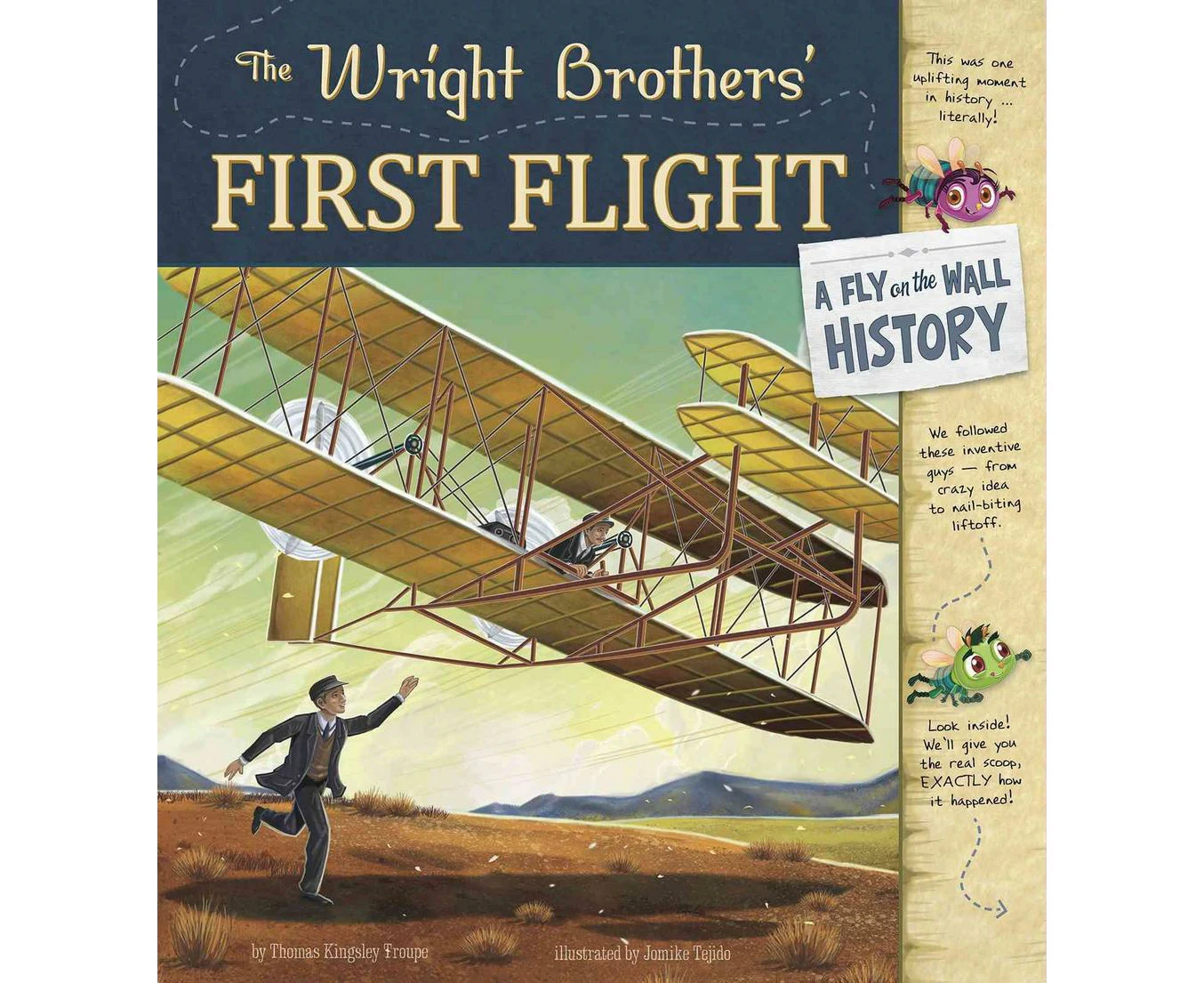 Wright Brothers' First Flight: A Fly on the Wall History