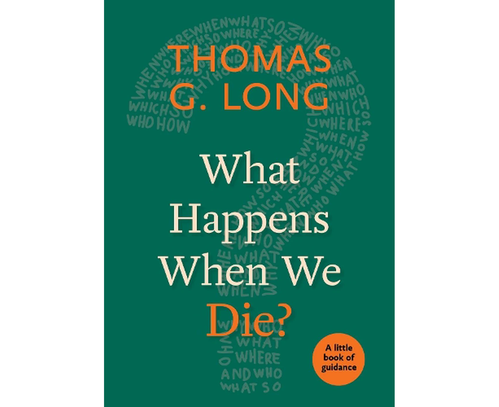 What Happens When We Die?