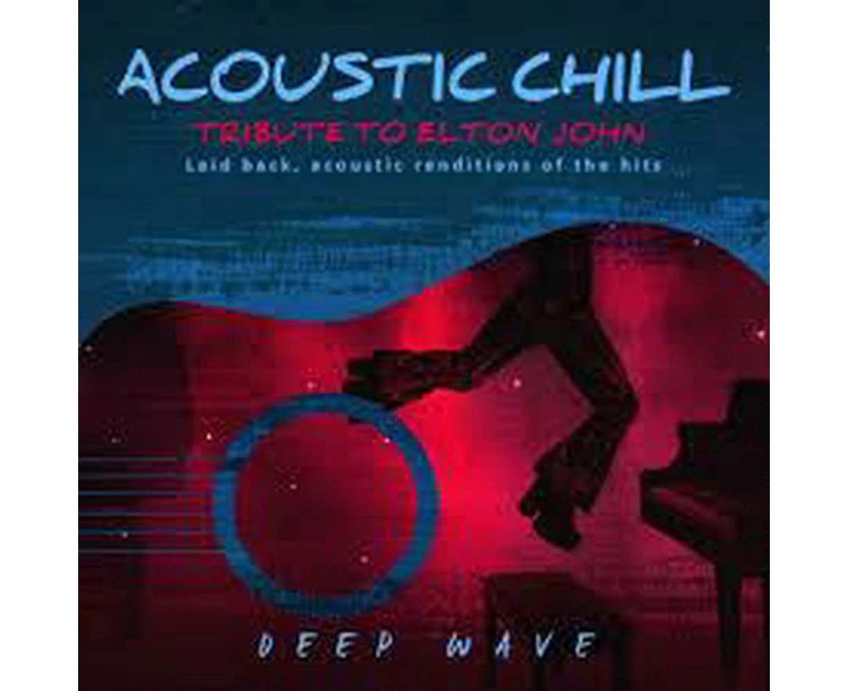 Acoustic Chill: Tribute To Elton John