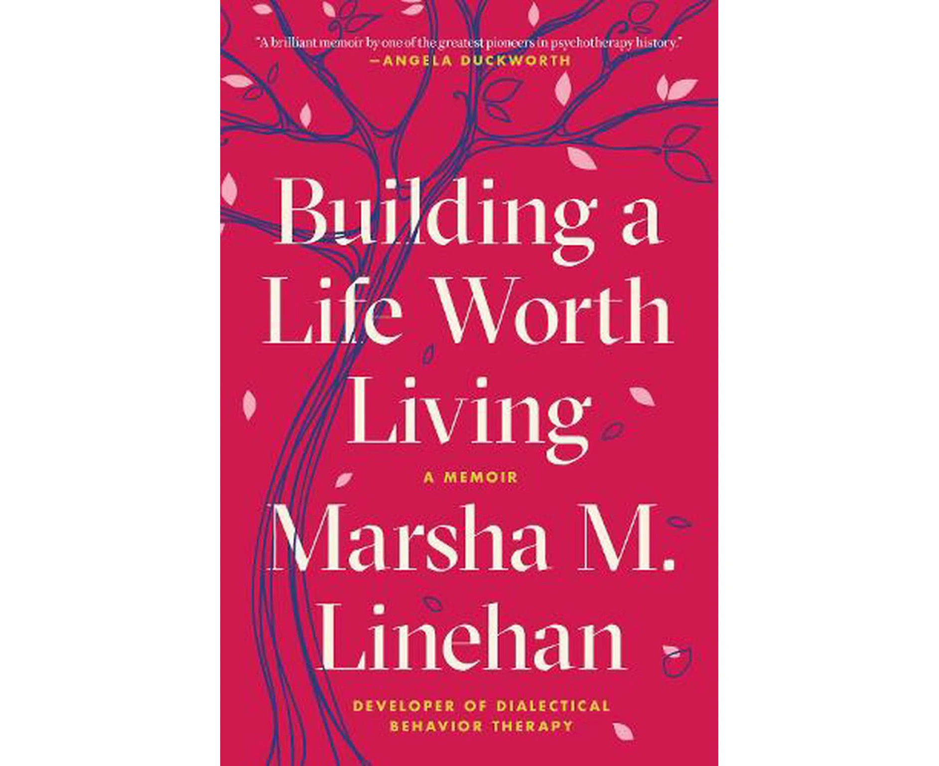 Building a Life Worth Living