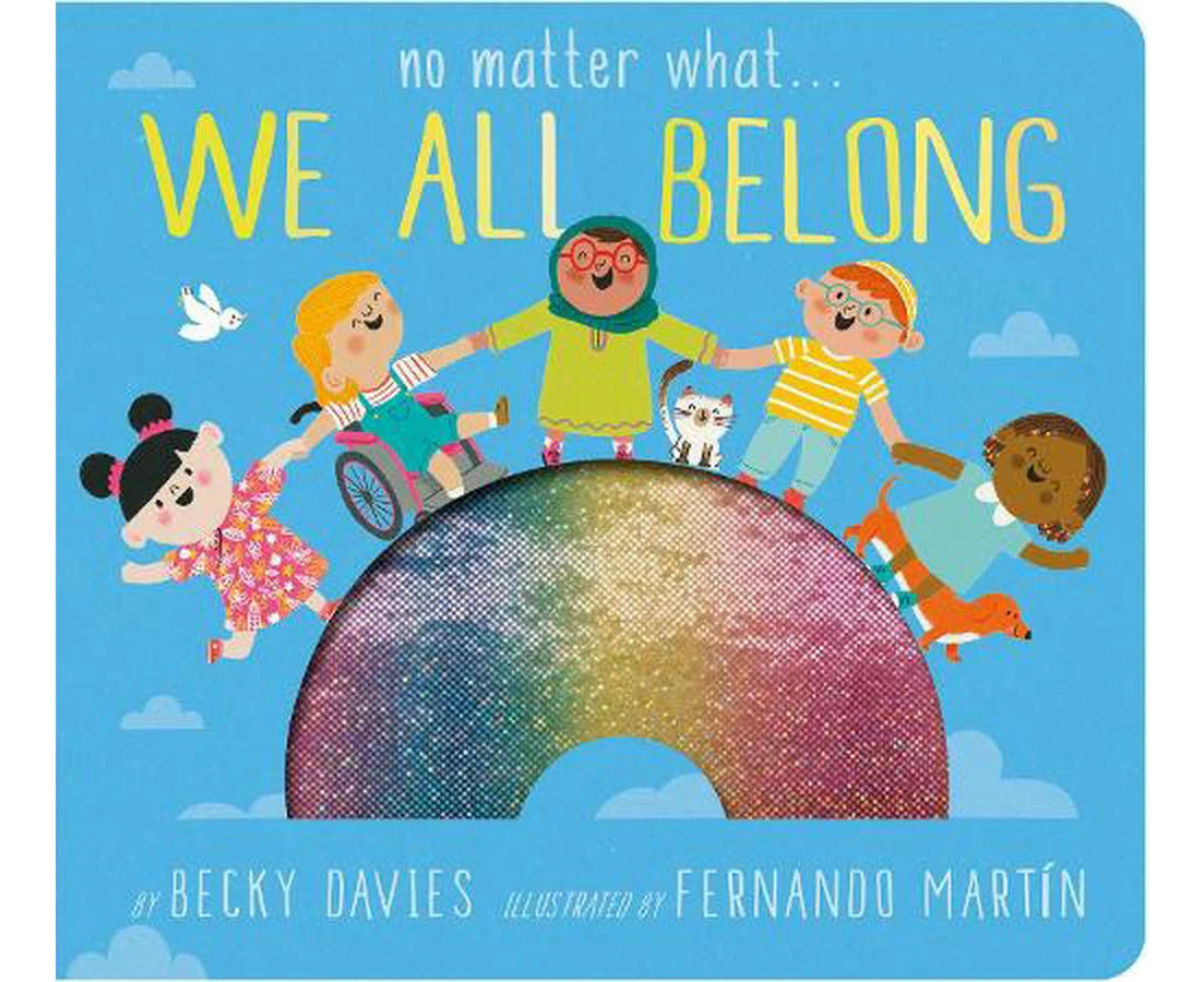 No Matter What . . . We All Belong