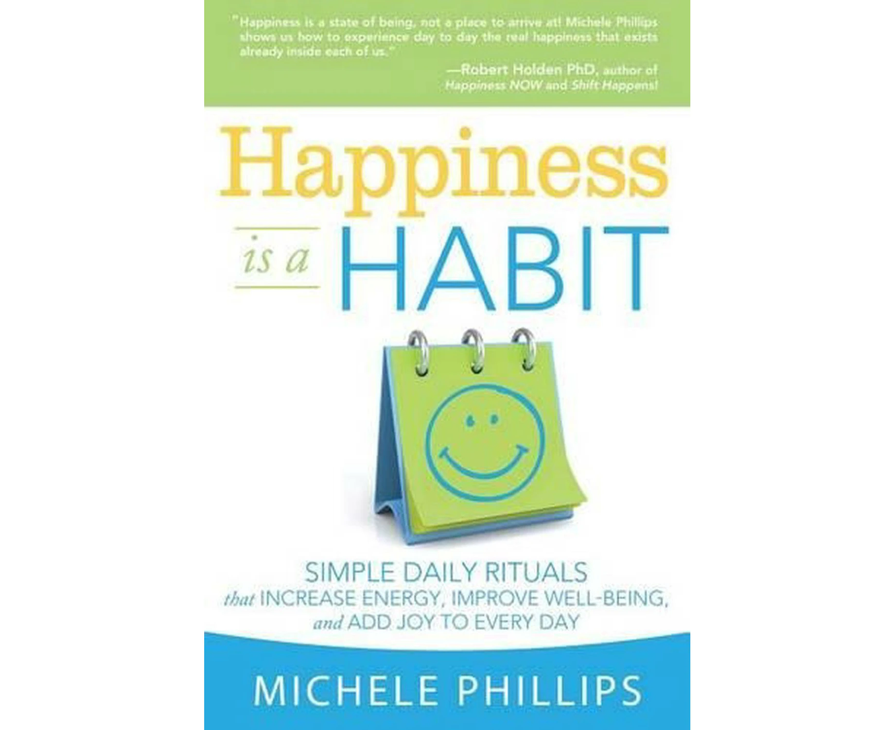 Happiness Is a Habit