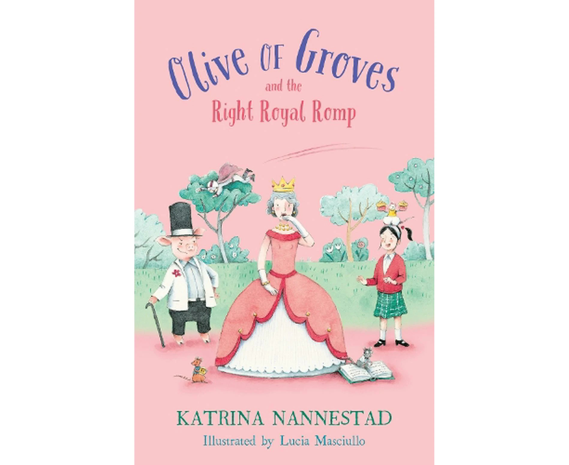 Olive of Groves and the Right Royal Romp  (Olive of Groves, #3)