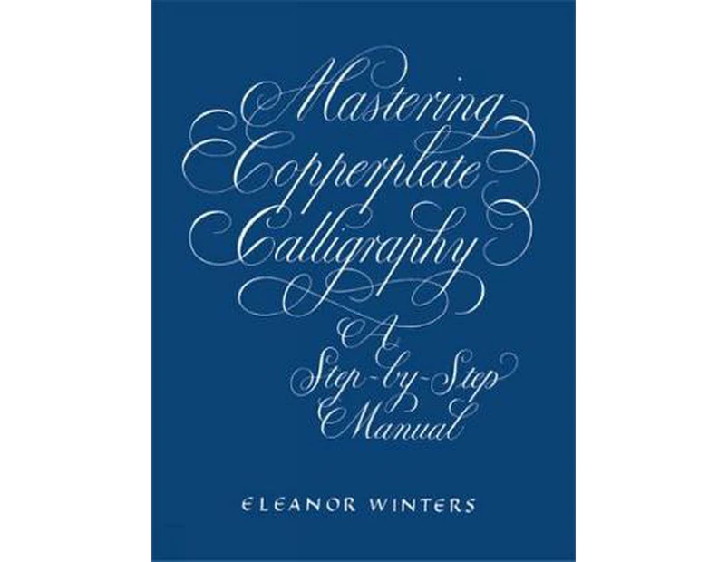 Mastering Copperplate Calligraphy