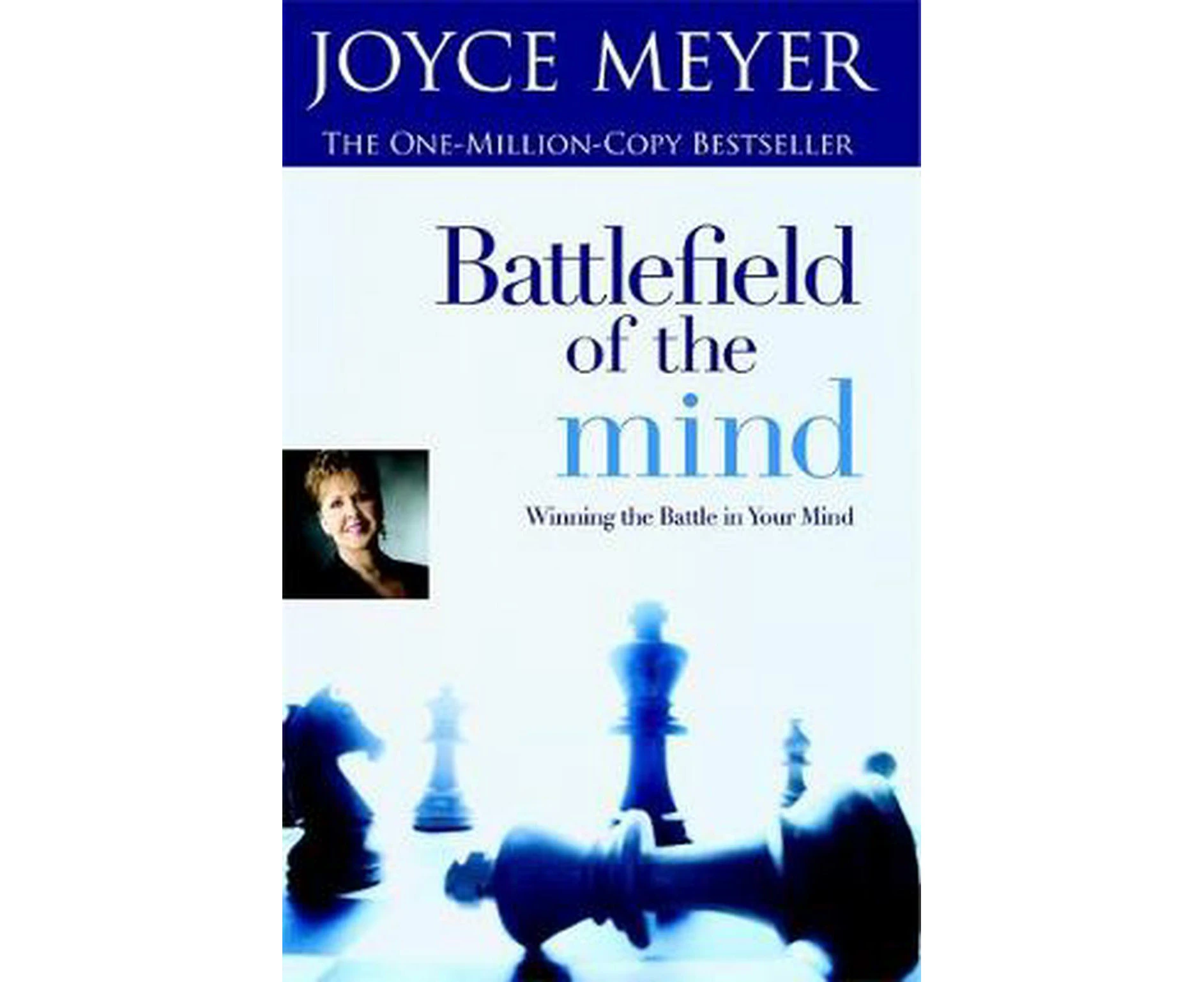 Battlefield of the Mind: Winning the Battle in Your Mind