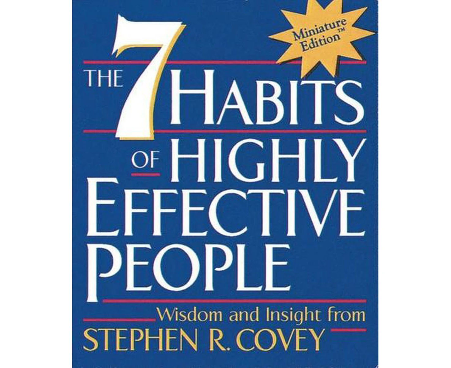 The 7 Habits of Highly Effective People