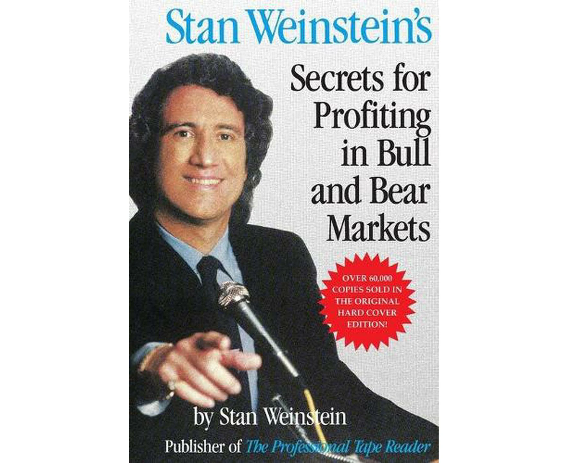 Stan Weinstein's Secrets For Profiting in Bull and Bear Markets