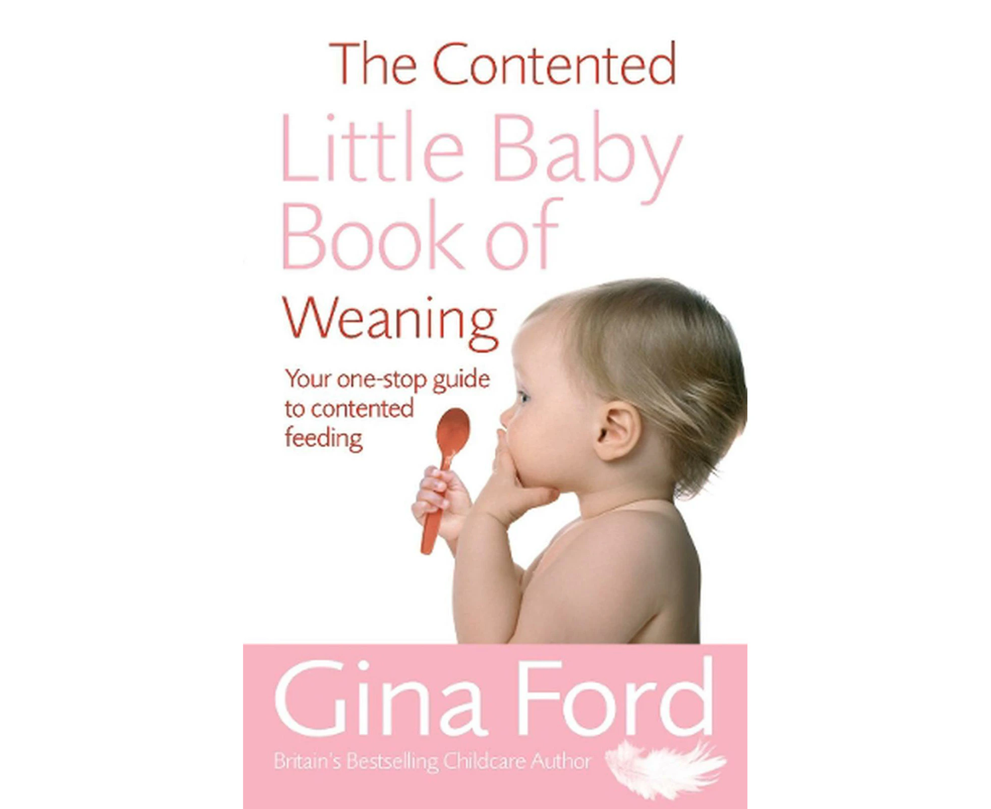 The Contented Little Baby Book Of Weaning