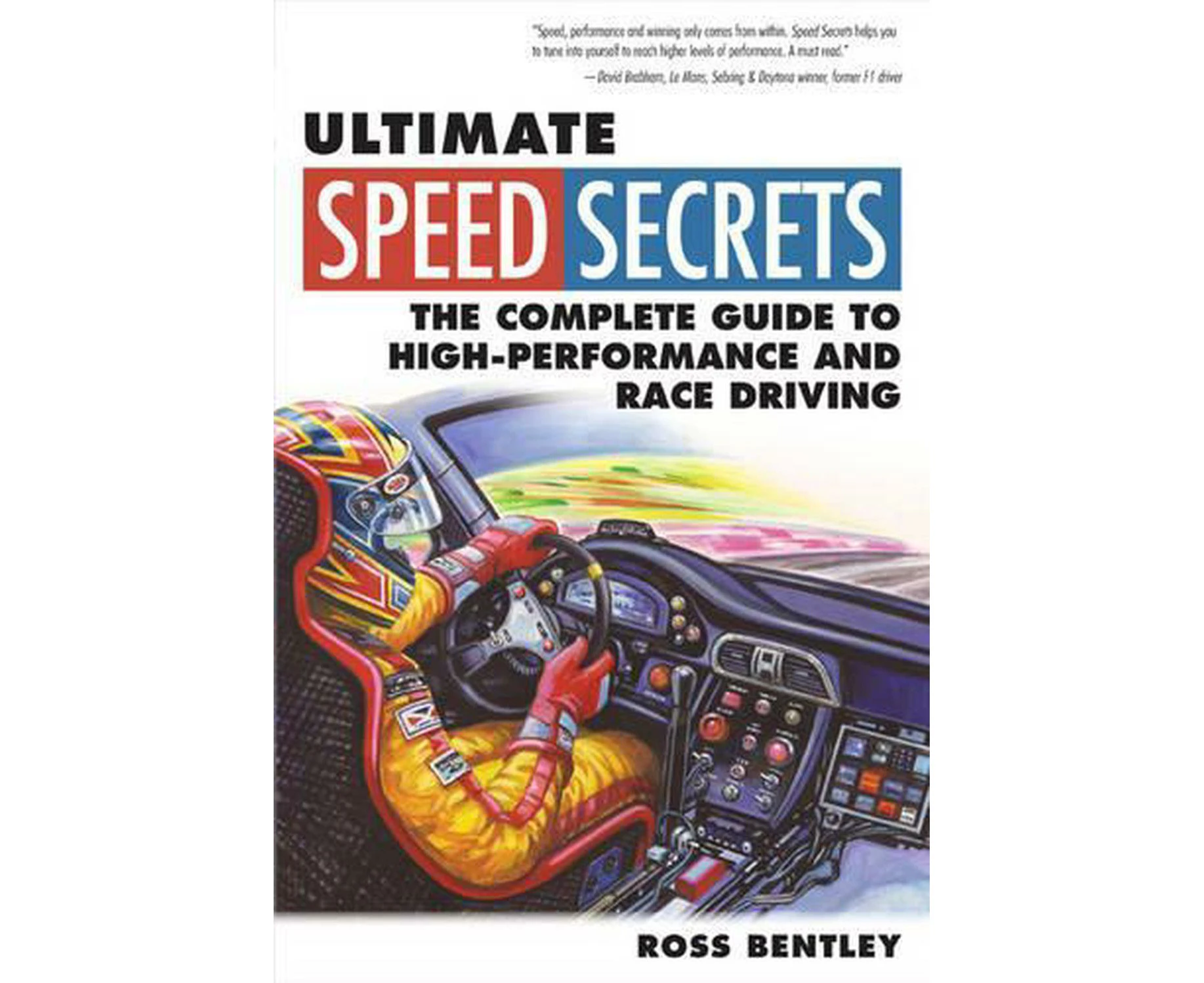 Ultimate Speed Secrets: The Complete Guide to High-Performance and Race Driving