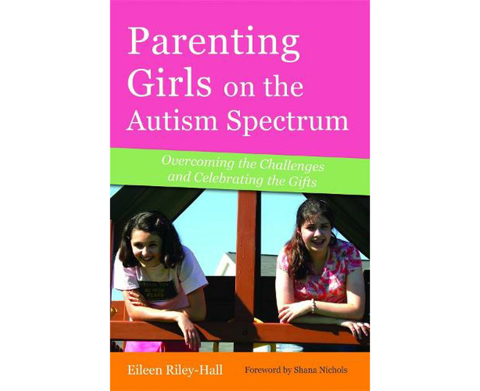 Parenting Girls on the Autism Spectrum