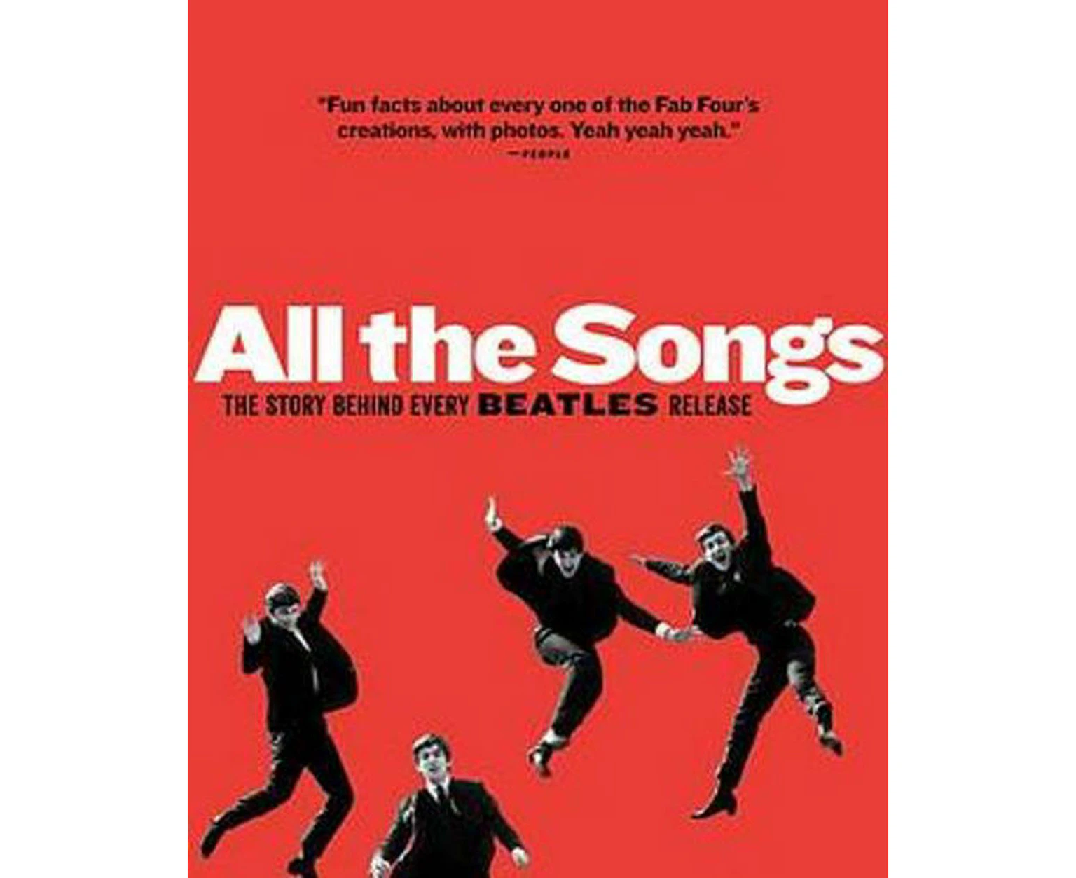 All the Songs: The Story Behind Every Beatles Release