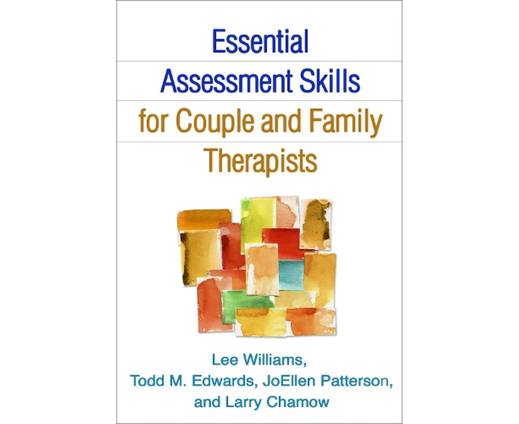 Essential Assessment Skills for Couple and Family Therapists