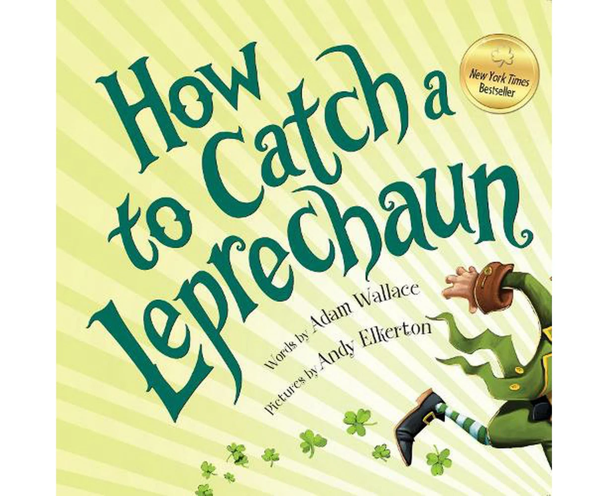 How to Catch a Leprechaun