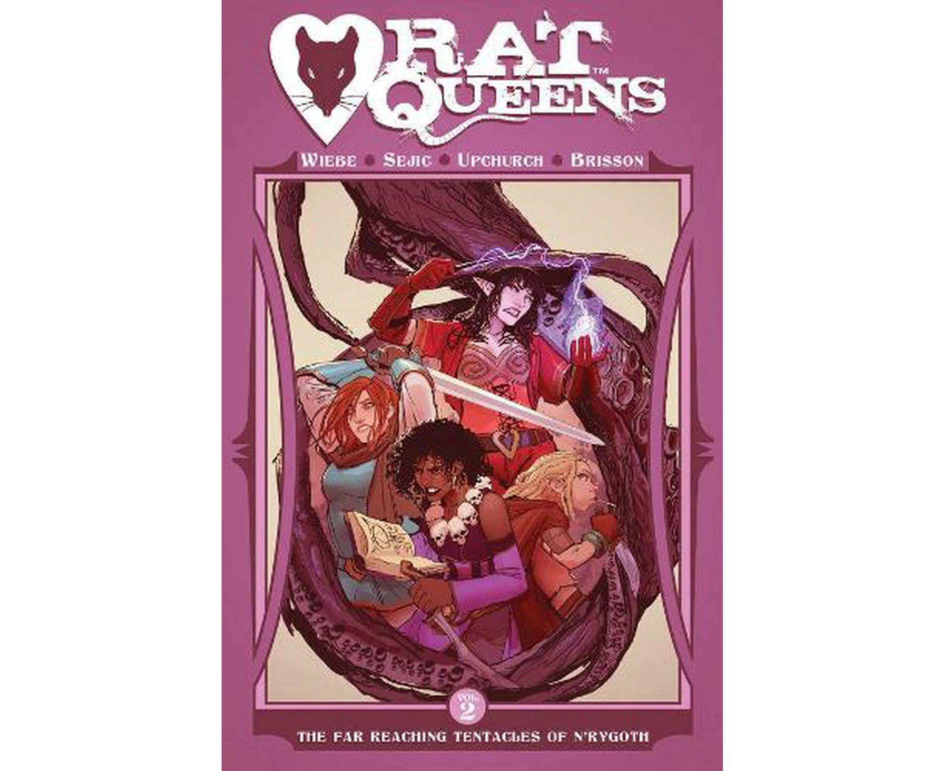 Rat Queens Volume 2: The Far Reaching Tentacles of N'Rygoth