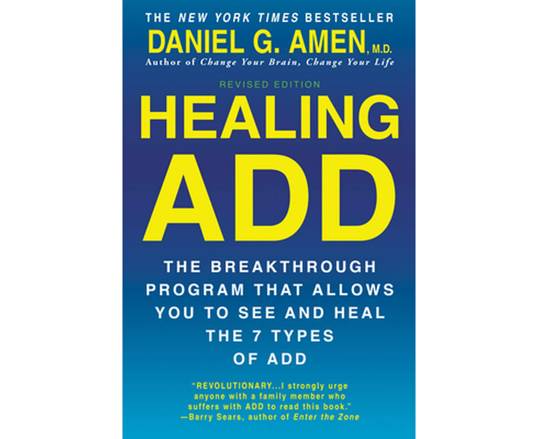 Healing ADD from the Inside Out: The Breakthrough Program That Allows You to See and Heal the Seven Types of Attention Deficit Disorder