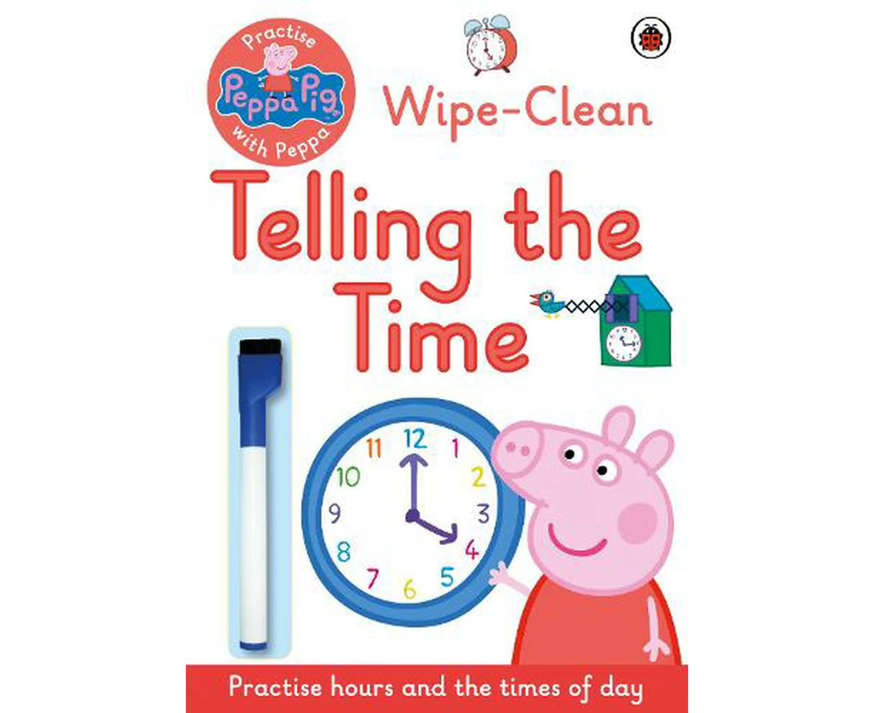 Peppa Pig: Practise with Peppa: Wipe-Clean Telling the Time