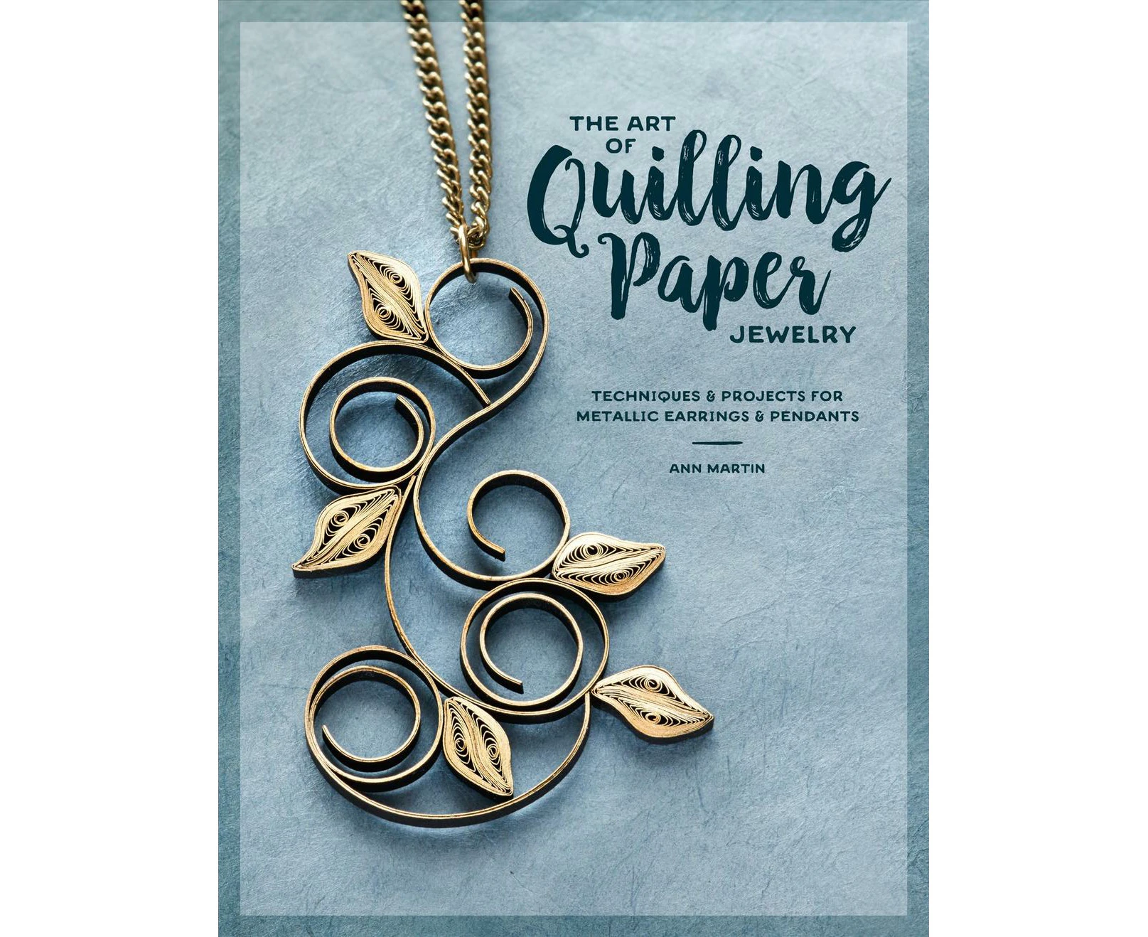 The Art of Quilling Paper Jewelry