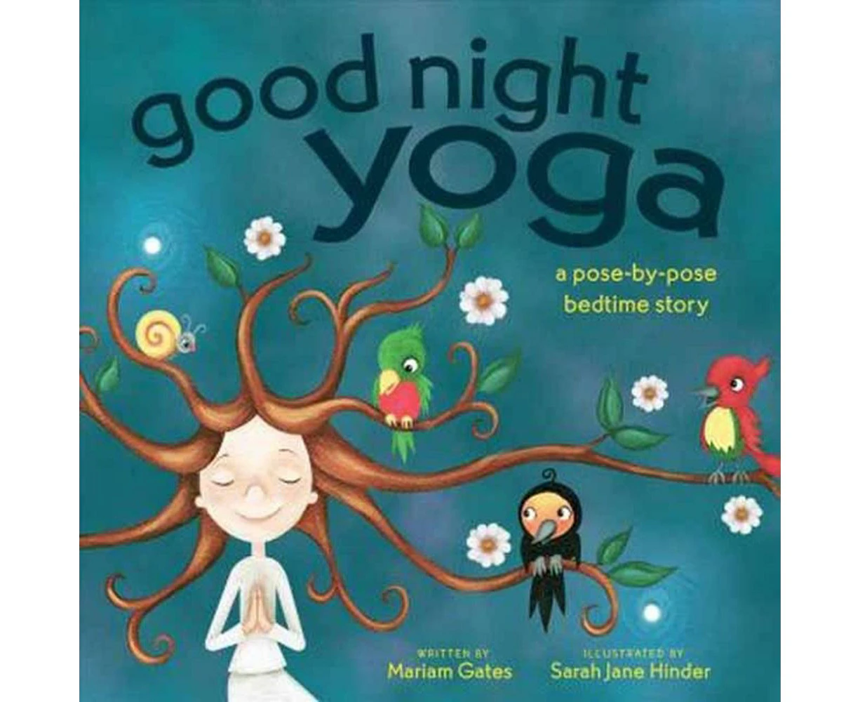 Good Night Yoga: A Pose-by-Pose Bedtime Story