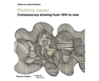 Pushing paper: Contemporary drawing from 1970 to now