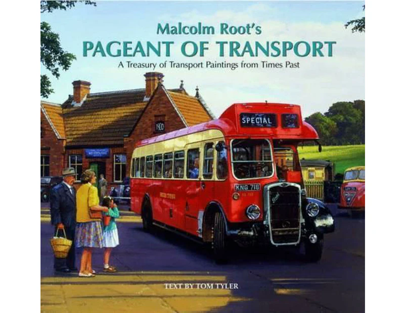 Malcolm Root's Pageant of Transport