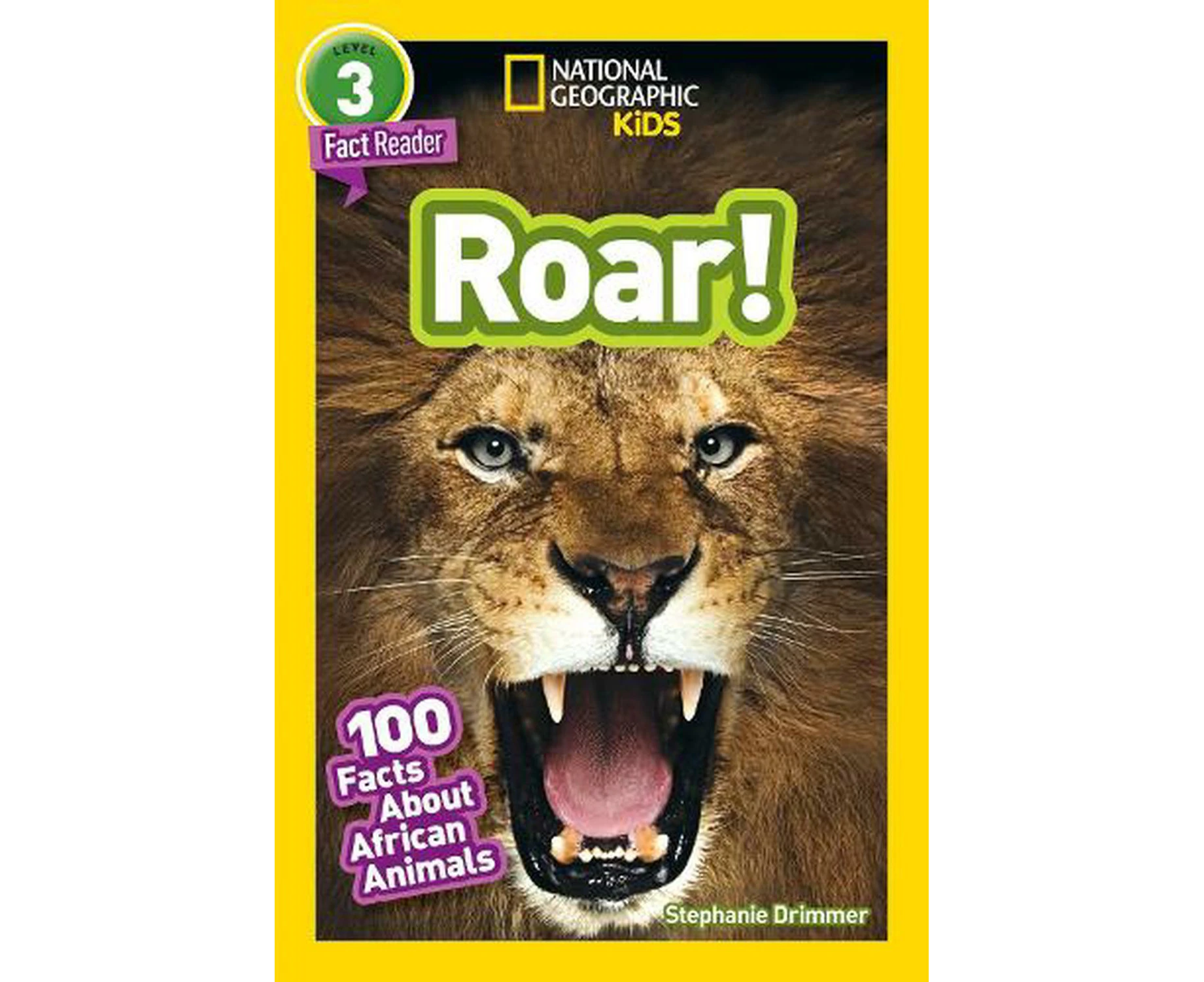 National Geographic Kids Readers: Roar! 100 Fun Facts About African Animals