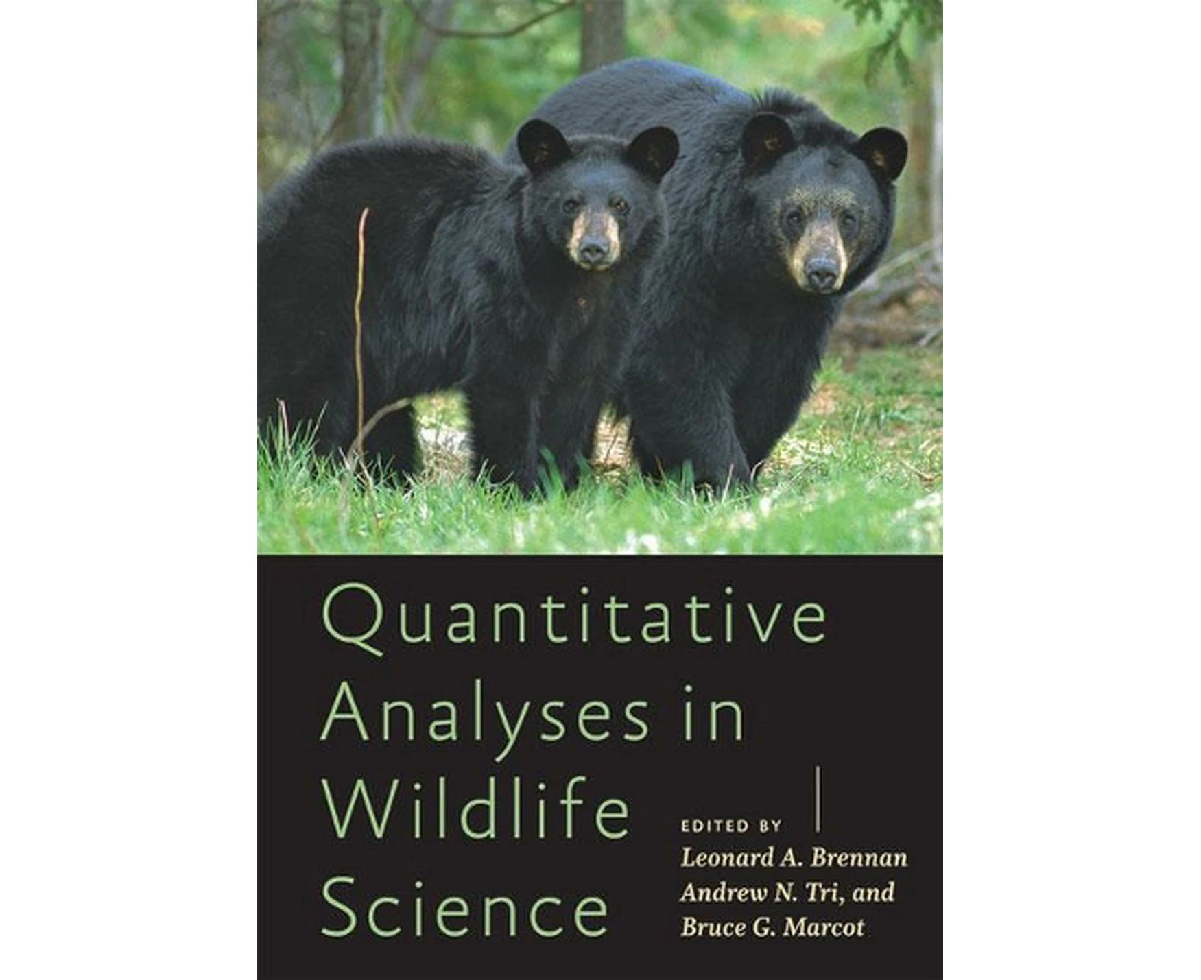 Quantitative Analyses in Wildlife Science