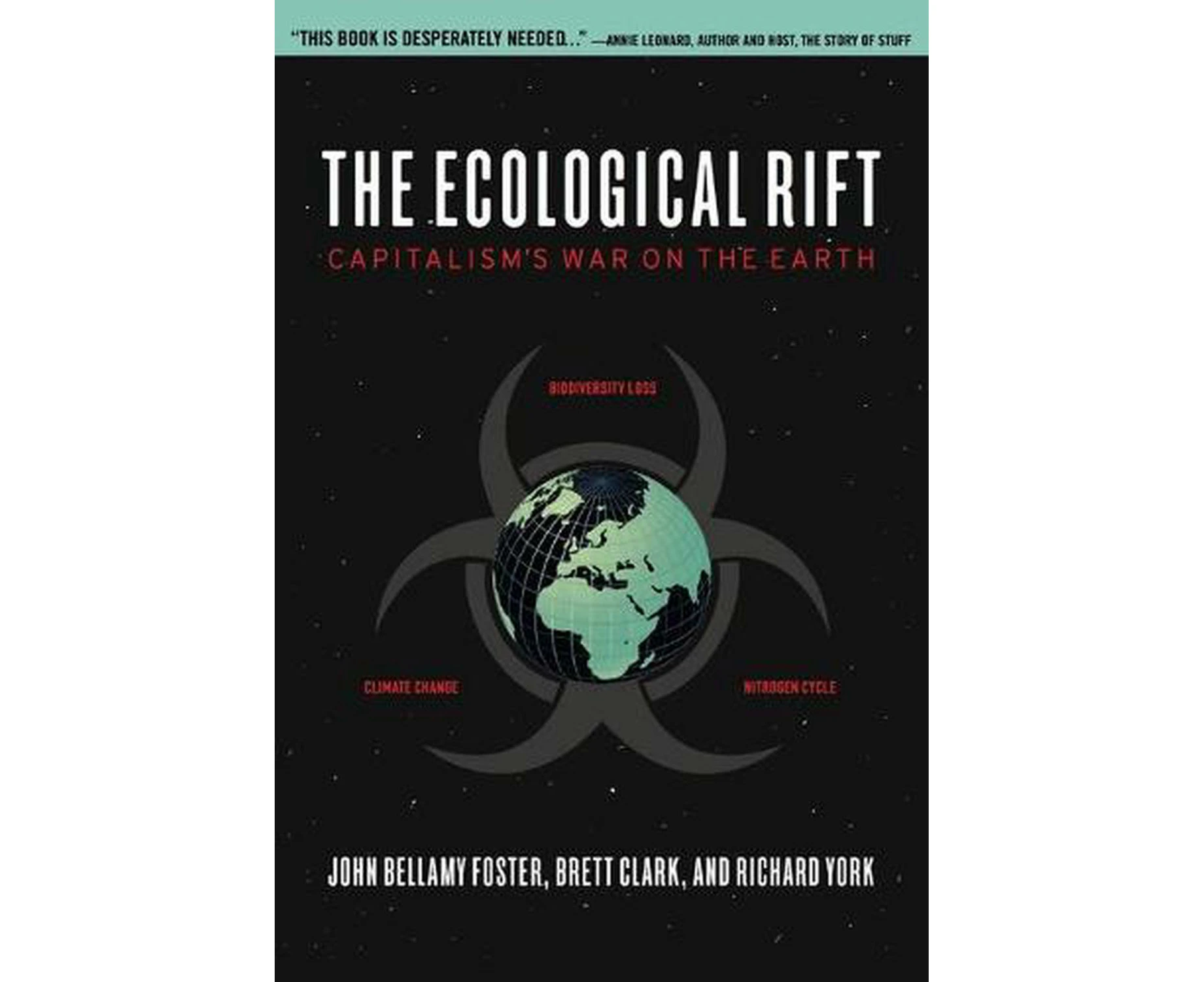 The Ecological Rift: Capitalismas War on the Earth