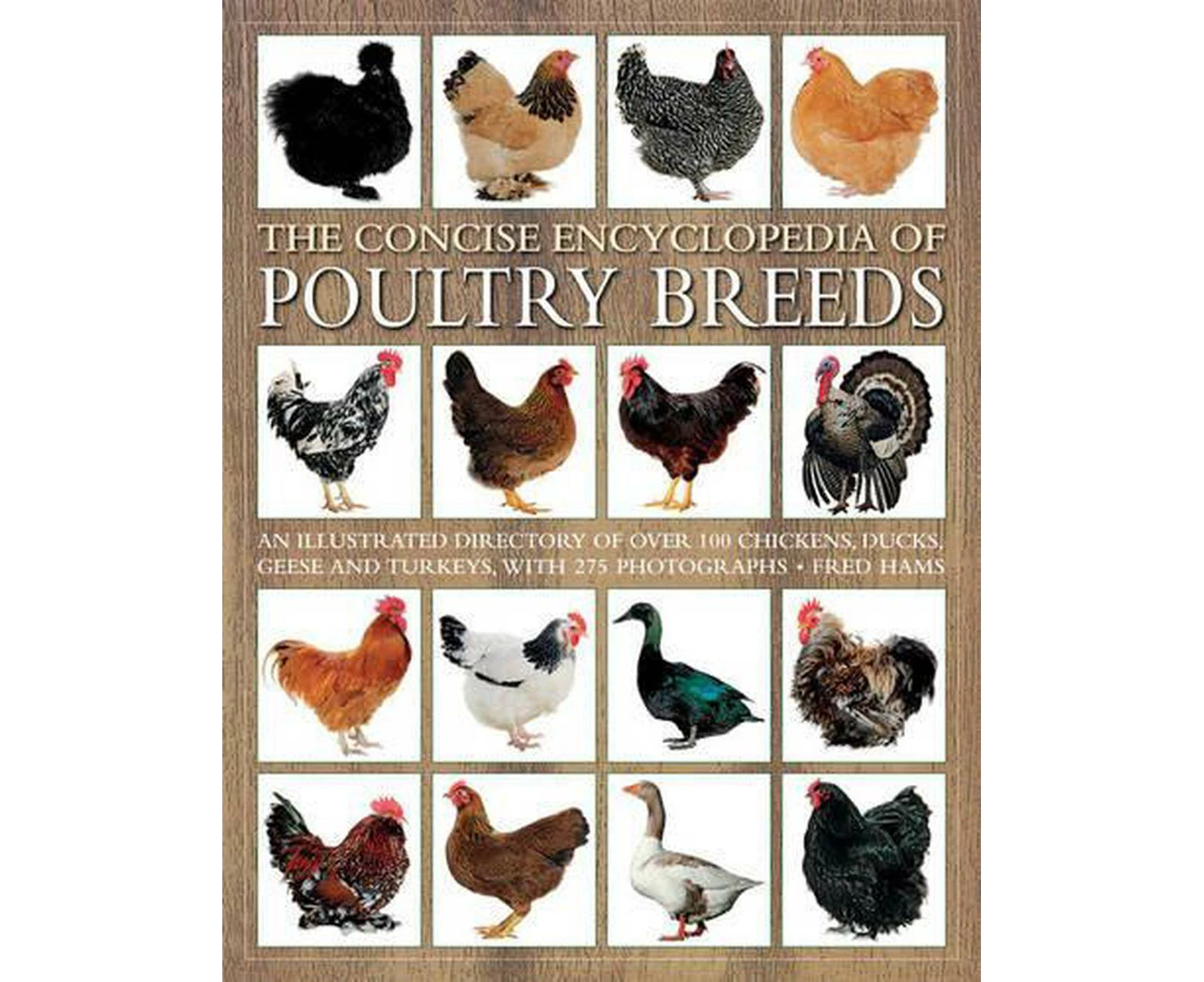 Concise Encyclopedia of Poultry Breeds