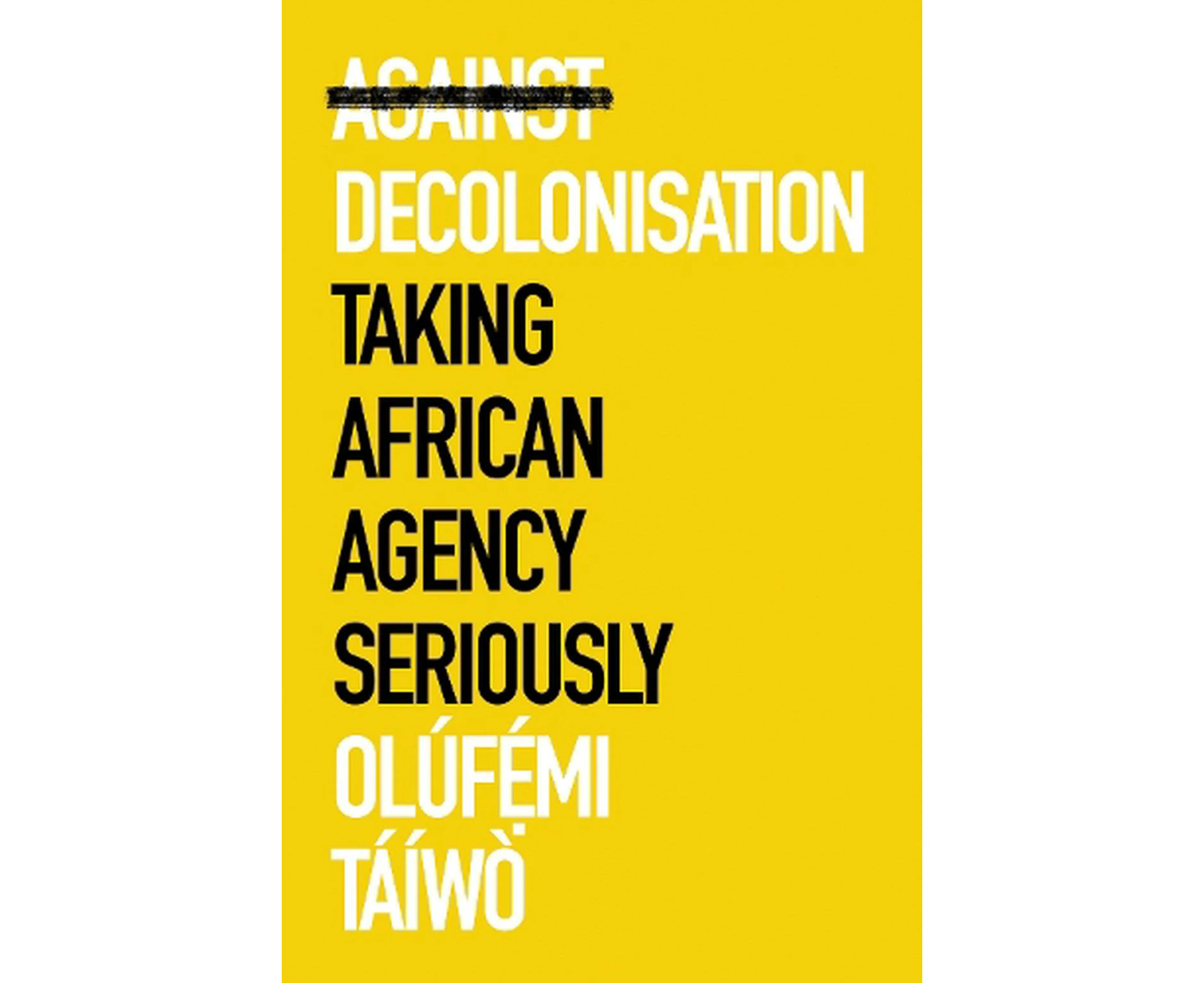 Against Decolonisation