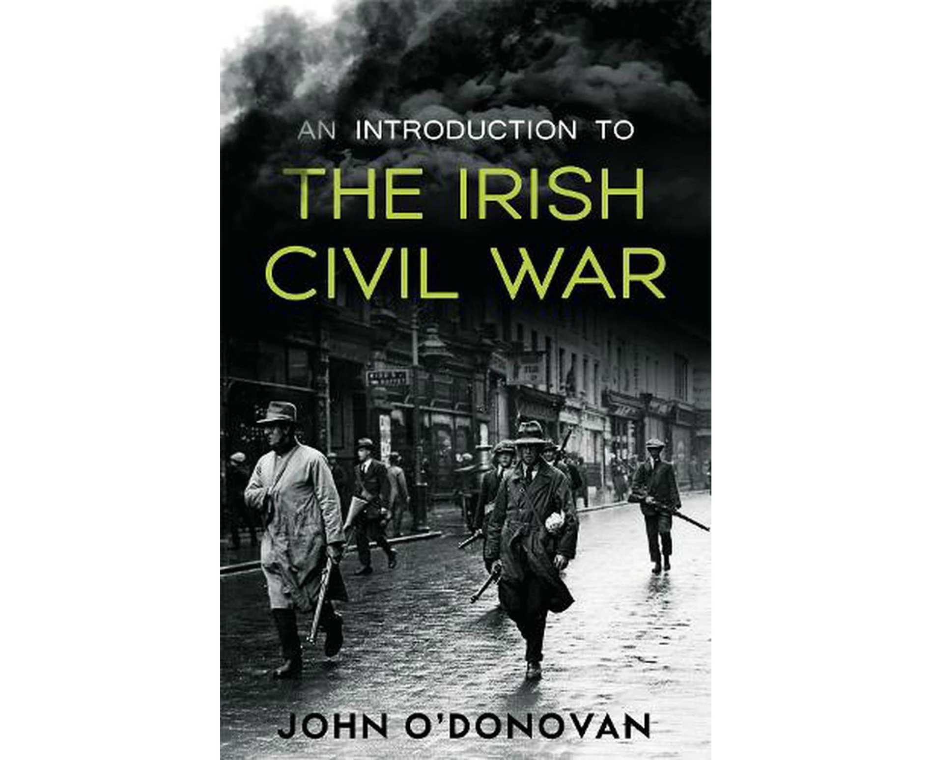 An Introduction to the Irish Civil War