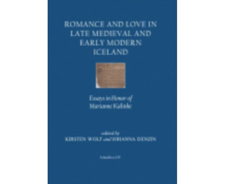 Romance and Love in Late Medieval and Early Modern Iceland