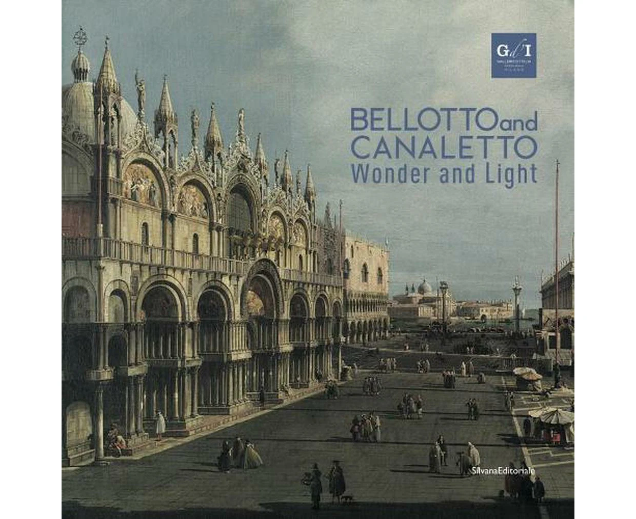 Bellotto and Canaletto