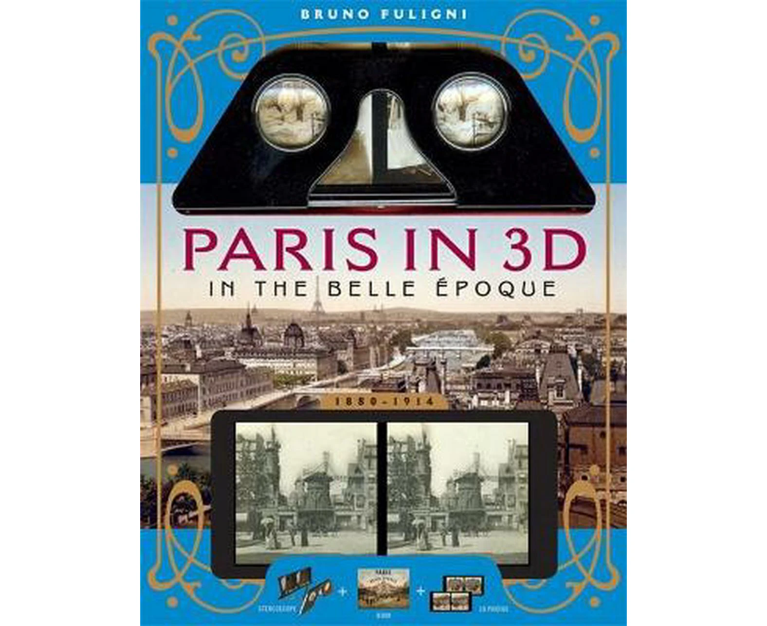 Paris in 3D in the Belle Epoque